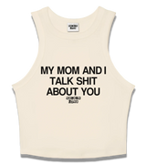 1 cream Tank Crop Top black my mom and i talk shit about you #color_cream