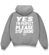 1 grey Boxy Hoodie white YES I'M PERFECT PLEASE STOP ASKING #color_grey