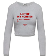 1 grey Cropped Longsleeve red LIST OF MY HOBBIES overthinking #color_grey