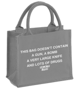 1 grey Mini Jute Bag white THIS BAG DOESN'T CONTAIN A GUN A BOMB A VERY LARGE KNIFE AND LOADS OF DRUGS #color_grey
