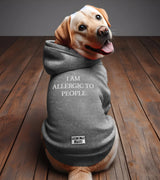 1 grey Pet Hoodie white I AM ALLERGIC TO PEOPLE #color_grey
