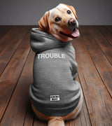 1 grey Pet Hoodie white TROUBLE #color_grey