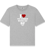 1 grey T-Shirt white I love TO GOSSIP WITH MY BF #color_grey