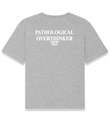 1 grey T-Shirt white PATHOLOGICAL OVERTHINKER #color_grey