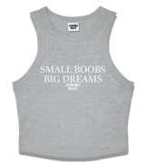 1 grey Tank Crop Top white SMALL BOOBS BIG DREAMS #color_grey