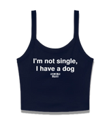 1 navy Cami Crop Top white I'm not single I have a dog #color_navy