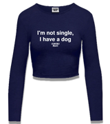1 navy Cropped Longsleeve red I'm not single I have a dog #color_navy