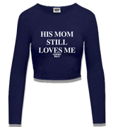 1 navy Cropped Longsleeve white HIS MOM STILL LOVES ME #color_navy