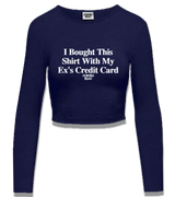 1 navy Cropped Longsleeve white I Bought This Shirt With My Ex's Credit Card #color_navy