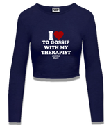 1 navy Cropped Longsleeve white I love TO GOSSIP WITH MY THERAPIST #color_navy