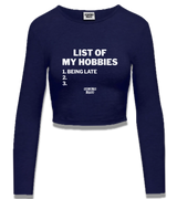 1 navy Cropped Longsleeve white LIST OF MY HOBBIES being late #color_navy