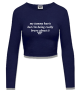 1 navy Cropped Longsleeve white my tummy hurts but i'm being really brave about it #color_navy