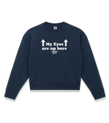 1 navy Cropped Sweatshirt white my eyes are up here #color_navy