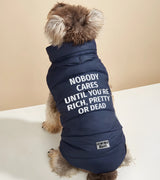 1 navy Pet Puffer Jacket white NOBODY CARES UNTIL YOU'RE RICH PRETTY OR DEAD #color_navy