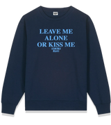 1 navy Sweatshirt lightblue LEAVE ME ALONE OR KISS ME #color_navy