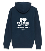 1 navy Zip Hoodie white I love TO GOSSIP WITH MY THERAPIST #color_navy