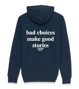 1 navy Zip Hoodie white bad choices make good stories #color_navy