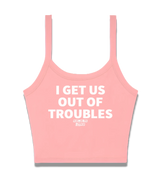 1 pink Cami Crop Top white I GET US OUT OF TROUBLES #color_pink