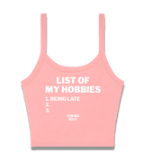 1 pink Cami Crop Top white LIST OF MY HOBBIES being late #color_pink