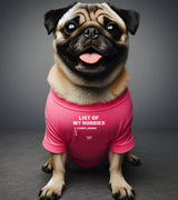 1 pink Pet T-Shirt white LIST OF MY HOBBIES complaining #color_pink