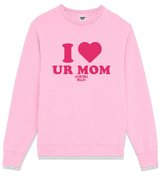 1 pink Sweatshirt fuchsia I love UR MOM #color_pink