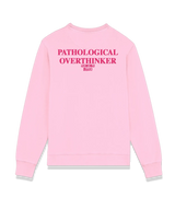1 pink Sweatshirt fuchsia PATHOLOGICAL OVERTHINKER #color_pink