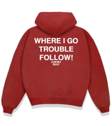 1 red Boxy Hoodie white WHERE I GO TROUBLE FOLLOW! #color_red