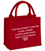1 red Mini Jute Bag white THIS BAG DOESN'T CONTAIN A GUN A BOMB A VERY LARGE KNIFE AND LOADS OF DRUGS #color_red