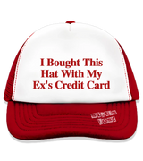 1 red Trucker Hat red I Bought This Hat With My Ex's Credit Card #color_red
