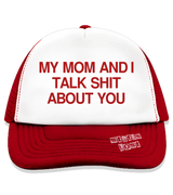 1 red Trucker Hat red my mom and i talk shit about you #color_red