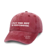 1 red Vintage Cap white I PUT THE HOT IN PSYCHOTIC #color_red