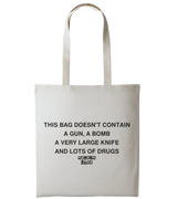 1 sand Tote Bag black THIS BAG DOESN'T CONTAIN A GUN A BOMB A VERY LARGE KNIFE AND LOADS OF DRUGS #color_sand