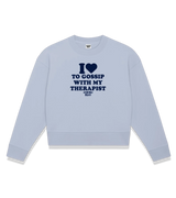 1 serene Cropped Sweatshirt navyblue I love TO GOSSIP WITH MY THERAPIST #color_serene