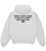 1 white Boxy Hoodie black WHEN I SAID I LIKED IT ROUGH I DIDN'T MEAN MY LIFE #color_white