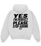 1 white Boxy Hoodie black YES I'M PERFECT PLEASE STOP ASKING #color_white