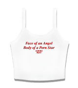 1 white Cami Crop Top red Face of an Angel Body of a Porn Star #color_white