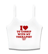 1 white Cami Crop Top red I love TO GOSSIP WITH MY THERAPIST #color_white
