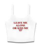 1 white Cami Crop Top red LEAVE ME ALONE OR KISS ME #color_white