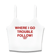 1 white Cami Crop Top red WHERE I GO TROUBLE FOLLOW! #color_white