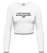 1 white Cropped Longsleeve black I CAN'T HAVE KIDS MY DOG IS ALLERGIC #color_white
