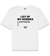 1 white T-Shirt black LIST OF MY HOBBIES overthinking #color_white