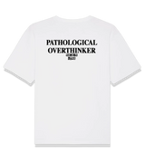 1 white T-Shirt black PATHOLOGICAL OVERTHINKER #color_white