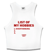 1 white Tank Crop Top red LIST OF MY HOBBIES overthinking #color_white