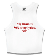 1 white Tank Crop Top red My brain is 80% song lyrics #color_white