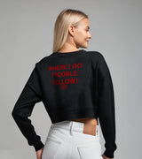 2 black Cropped Sweatshirt red WHERE I GO TROUBLE FOLLOW! #color_black