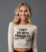 2 cream Cropped Longsleeve black I GET US INTO TROUBLES #color_cream