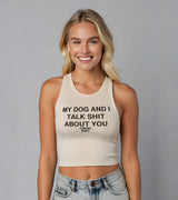 2 cream Tank Crop Top black MY DOG AND I TALK SHIT ABOUT YOU #color_cream