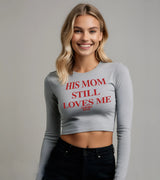 2 grey Cropped Longsleeve red HIS MOM STILL LOVES ME #color_grey