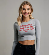 2 grey Cropped Longsleeve red I Bought This Shirt With My Ex's Credit Card #color_grey