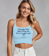 2 lightblue Cami Crop Top navyblue I Bought This Shirt With My Ex's Credit Card #color_lightblue